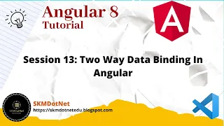 Angular 8 Session 13 Two Way Data Binding In Angular