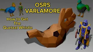 OSRS - How to obtain a Quetzal Whistle