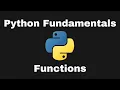 Learn Python Fundamentals Functions