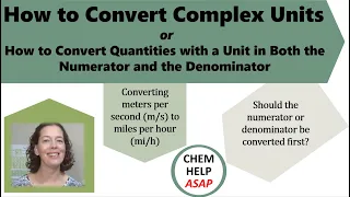 How to Convert Units that are Complex Or How to Convert Units in Both the Numerator and Denominator