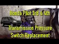 2003-2008 Honda Pilot P0872 Transmission 3rd and 4th Pressure Switches Replacement
