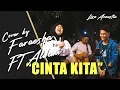 Download Lagu CINTA KITA - INKA CHRISTIE FT. AMY LIRIK BY FARESHA FT ADLANI RAMBE - PENDOPO LAWAS