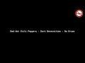 Download Lagu Red Hot Chili Peppers - Dark Necessities - No Drums