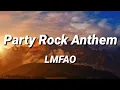 Lagu LMFAO - Party Rock Anthem (ft. Lauren Bennett \u0026 GoonRock) [Lyrics]