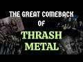 Download Lagu The Great Comeback of Thrash Metal