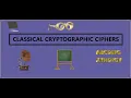 Classical Cryptographic Ciphers Antique ciphers brief overview