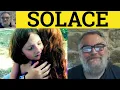 Solace Meaning - Solace Examples