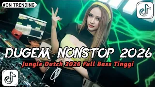 dj dugem nonstop 2026 viral tiktok terbaru full bass beton 