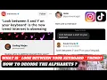 What is look between your keyboard trend how to decode letters in look between your keyboard trend