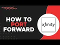 How To Port Forward On Xfinity Quick Easy