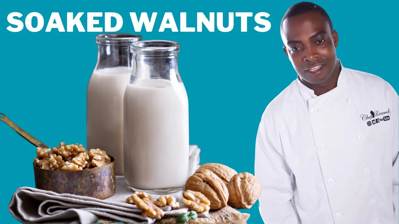 Eating soaked walnuts to boost your health   Chef Ricardo Cooking