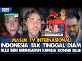 MASUK TV INTERNASIONAL‼️ Tak Terima INDONESIA DI Hina‼ Bule Beri Peringatan Kepada BONNIE BLUE‼