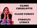 Clara Charlotte - Clash Yorssy (Paroles/Lyrics)