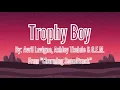 Trophy Boy - Avril Lavigne, Ashley Tisdale \u0026 G E M [From \
