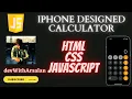 iPhone Calculator with HTML CSS and JavaScript Learn JavaScript Calculator with javascript