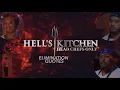 Hell s Kitchen Head Chefs Only All Elimination Quotes