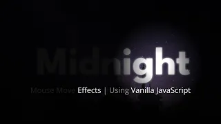 Mouse Move Effects Using HTML CSS Vanilla JavaScript Mousemove Effects