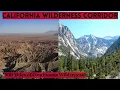 California Wilderness Corridor Over 500 Miles of Continuous Wilderness