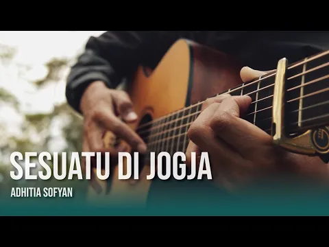 Download MP3 Sesuatu di Jogja - Adhitia Sofyan (fingerstyle cover)