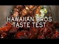 Hawaiian Bros Taste Test Will Vlog For Food