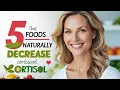 5 Foods That Naturally Decrease Cortisol the Stress Hormone