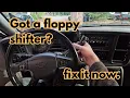 1999-2013 Tahoe Suburban Sierra Silverado - fix floppy shifter lever