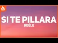Download Lagu Beéle – si te pillara [Letra]