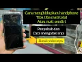 Download Lagu cara menghidupkan hp tiba tiba mati total // mati sendiri