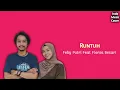 Download Lagu Lirik Lagu Runtuh - Feby Putri \u0026 Fiersa Besari | Kita Hanyalah Manusia Yang Terluka