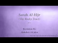 Download Lagu Surah Al Hijr The Rocky Tract   015   Abdullah Ali Jabir 2   Quran Audio