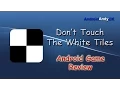 Don t Touch The White Tiles Android Game Review