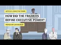 How did the Framers define Executive Power No 86