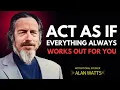 Download Lagu Alan Watts: Act As If Everything Always Works Out for You – The Art of Trusting Life