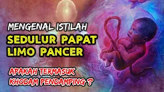 Download Mengenal istilah sedulur papat limo pancer-apakah termasuk khodam pendamping  MP3