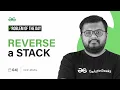 PROBLEM OF THE DAY 2023 Reverse a Stack GeeksforGeeks Practice