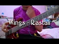 Download Lagu Wings - Rastali (Bass Cover)