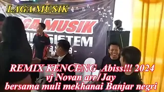 Download REMIX LAMPUNG KENCENG ABISS!!!LIVE PANGGUNG BANJAR NEGRI GULIP,,2024 ,VJ NOVAN/ARR,JAY MP3