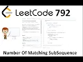 Leetcode 792 Number of Matching Sub-sequences solution