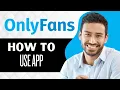 How to Use OnlyFans App OnlyFans Tutorial for Beginners Full Guide