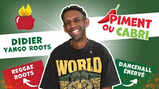 Didier de Yango Roots : " Reggae Roots ou Dancehall énérvé" - Interview Piment ou Cabri