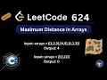 Maximum Distance in Arrays - LeetCode 624