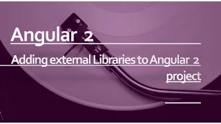 Angular 2 Beginner Tutorial Adding external scripts and style sheets to an Angular project
