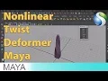 Nonlinear Twist Deformer Tutorial in Autodesk Maya Maya Basic Tutorial