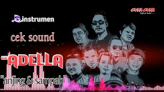 Download anjing dan sampah (instrumen) cek sound OM ADELLA 2019 MP3