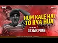 Download Lagu Hum Kale Hai To Kya Hua (Circuit Mix) | DJ SMR PUNE |