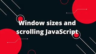 JavaScript Tutorial in Hindi Window sizes and scrolling JavaScript