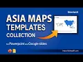 Asia Maps PowerPoint Google Slides Templates - Editable Templates For Presentation