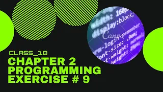 Class 10 Computer Chapter 2 Programming exercise Exercise 9