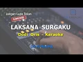 Download Lagu Laksana Surgaku - Dudi oris (Karaoke Version)