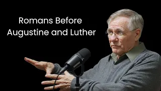 Why We’ve Misunderstood the Book of Romans Since 430 A.D. - David Bercot